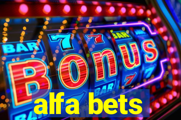 alfa bets